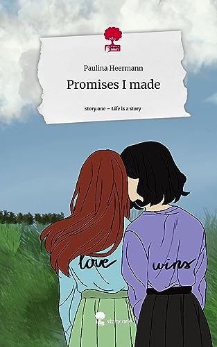 Promises I made. Life is a Story - story.one
