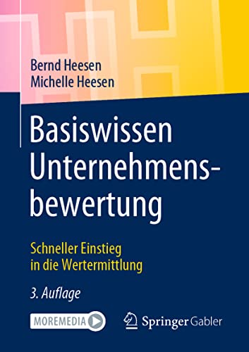 Basiswissen Unternehmensbewertung: Schneller Einstieg in die Wertermittlung von Springer