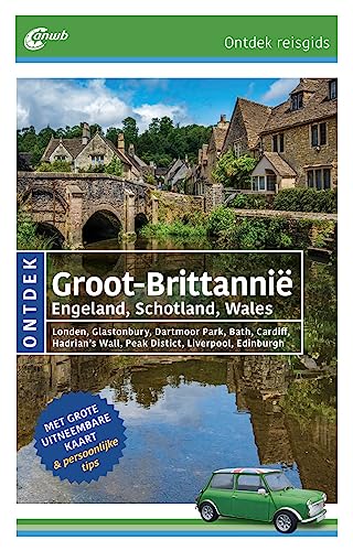 Ontdek Groot-Brittannië: Engeland, Schotland, Wales (ANWB ontdek) von ANWB