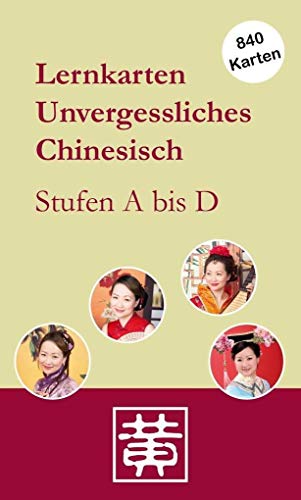 Lernkarten Unvergessliches Chinesisch: Stufen A bis D von Hefei Huang Verlag GmbH