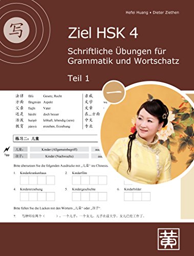 Ziel HSK 4: Schriftliche Übungen für Grammatik und Wortschatz - Teil 1