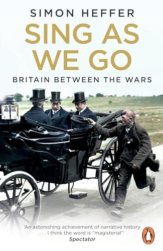 Sing As We Go: Britain Between the Wars