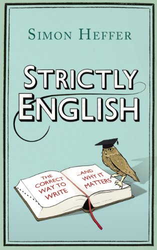 Strictly English: The correct way to write ... and why it matters