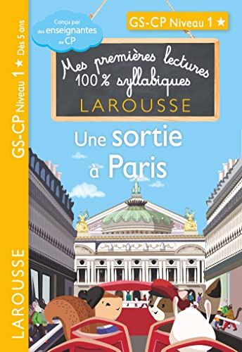 Premières lectures syllabiques CP Niveau 1 - Une sortie à Paris: GS-CP Niveau 1 von LAROUSSE