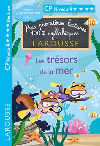 Premières lectures syllabiques CP - Niveau 3 Les trésors de la mer: CP Niveau 4