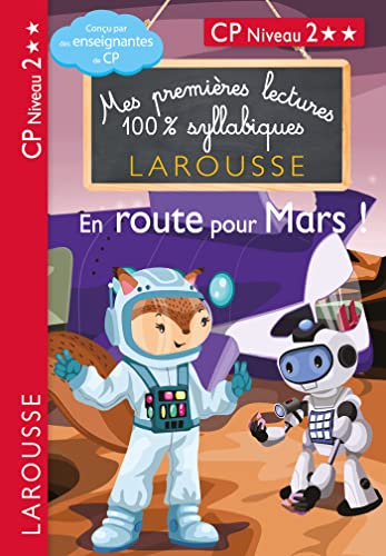 Premières lectures syllabiques - En route pour Mars (Niveau 2): CP Niveau 2 von LAROUSSE