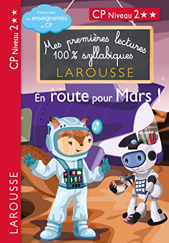 Premières lectures syllabiques - En route pour Mars (Niveau 2): CP Niveau 2