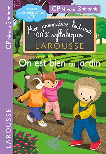 Premières lectures syllabiques - On est bien au jardin (Niveau 3): CP Niveau 3