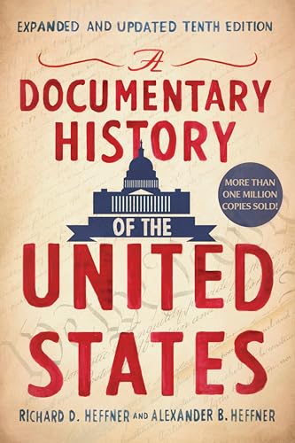 A Documentary History of the United States (Revised and Updated) von Signet