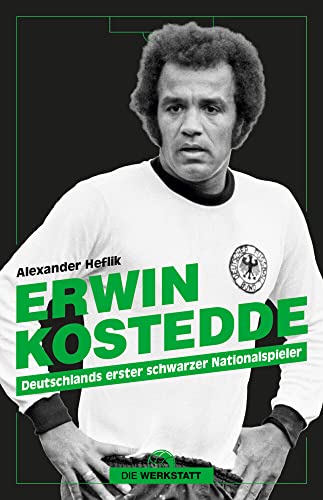 Erwin Kostedde: Deutschlands erster schwarzer Nationalspieler von Die Werkstatt