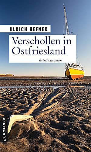 Verschollen in Ostfriesland: Kriminalroman (Kommissar Martin Trevisan) (Kriminalromane im GMEINER-Verlag) von Gmeiner Verlag