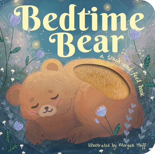 Bedtime Bear (Touch and Feel Books) von Tiger Tales