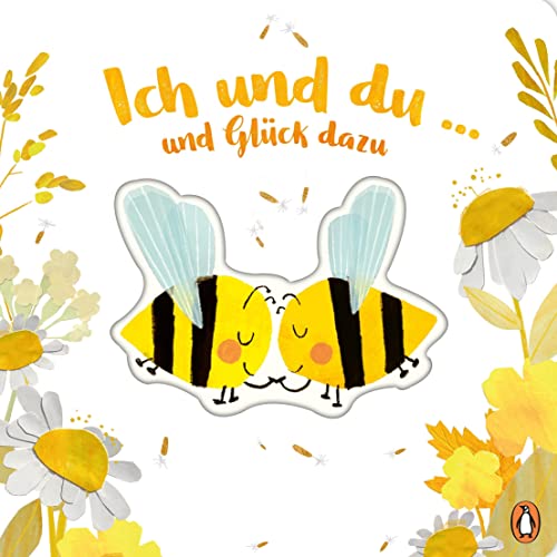 Ich und du … und Glück dazu: Pappbilderbuch mit Ausstanzungen zum Entdecken ab 2 Jahren Ich und du … und Glück dazu: Pappbilderbuch mit Ausstanzungen zum Entdecken ab 2 Jahren