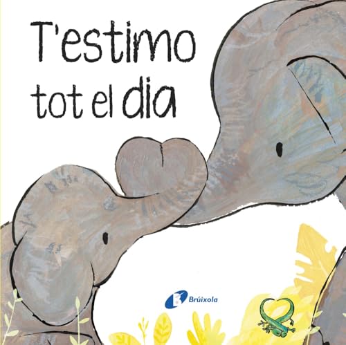 T'estimo tot el dia (Catalá - A PARTIR DE 0 ANYS - CONTES - Altres contes) von Editorial Bruño