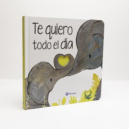 Te quiero todo el día (Castellano - A PARTIR DE 0 AÑOS - CUENTOS - Otros libros) von Editorial Bruño