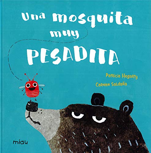 UNA MOSQUITA MUY PESADITA (Miau) von Ediciones Jaguar