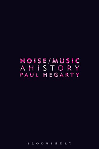 Noise Music: A History von Continuum