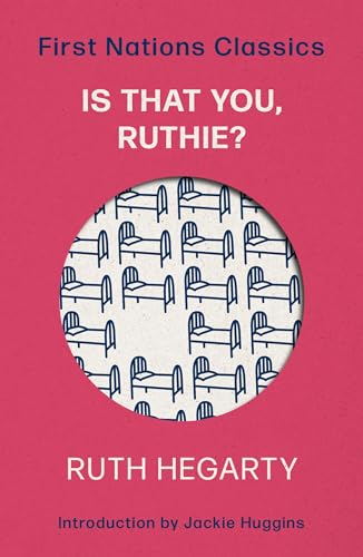 Is That You‚ Ruthie?: Introduced by Jackie Huggins (First Nations Classics) von University of Queensland Press