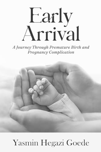 Early Arrival: A Journey Through Premature Birth and Pregnancy Complications