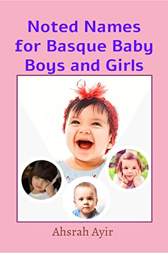 Noted Names for Basque Baby Boys and Girls von Notion Press