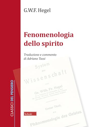 Fenomenologia dello spirito (Classici del pensiero) von Scholé