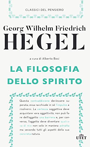 La filosofia dello spirito. Nuova ediz. (Classici del pensiero)