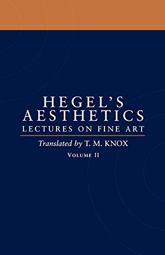 Aesthetics: Lectures on Fine Art Volume ll: Lectures on Fine Art Volume II von Oxford University Press