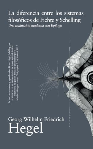 La diferencia entre los sistemas de Fichte y Schelling La diferencia entre los sistemas de Fichte y Schelling von Independently published