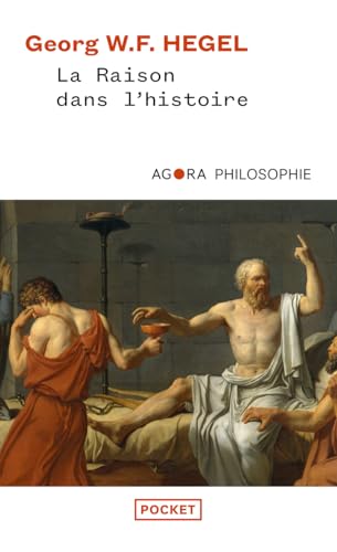 La raison dans l'Histoire: Introduction à la philosophie et à l'histoire