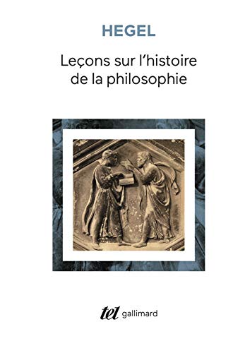 Leçons sur l'histoire de la philosophie: Introduction : Système et histoire de la philosophie Leçons sur l'histoire de la philosophie: Introduction : Système et histoire de la philosophie