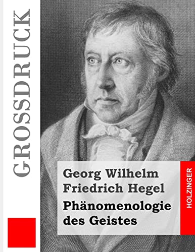 Phänomenologie des Geistes (Großdruck) von CREATESPACE