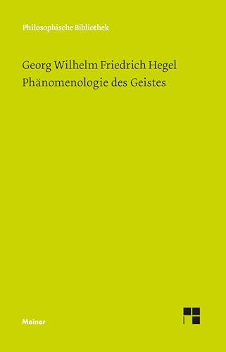 Phänomenologie des Geistes (Philosophische Bibliothek) von Meiner, F