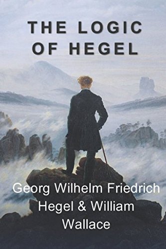 The Logic of Hegel The Logic of Hegel