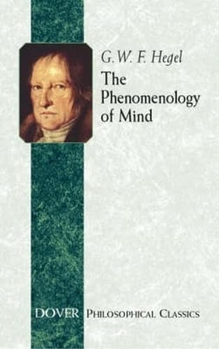 The Phenomenology of Mind (Dover Philosophical Classics) von Dover Publications