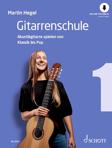 Gitarrenschule: Akustikgitarre spielen von Klassik bis Pop. Band 1. Gitarre. Lehrbuch. von SCHOTT MUSIC GmbH & Co KG, Mainz