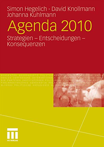 Agenda 2010: Strategien - Entscheidungen - Konsequenzen (German Edition) von VS Verlag für Sozialwissenschaften