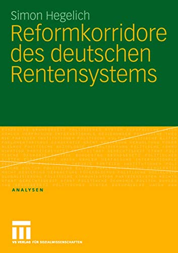 Reformkorridore des deutschen Rentensystems (Analysen) von VS Verlag für Sozialwissenschaften