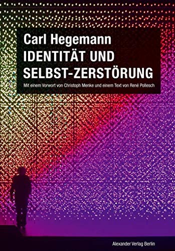 Identität und Selbst-Zerstörung. Grundlagen einer historischen Kritik moderner Lebensbedingungen bei Fichte und Marx (1978): Das Drama der Subjektkonstitution (2012)