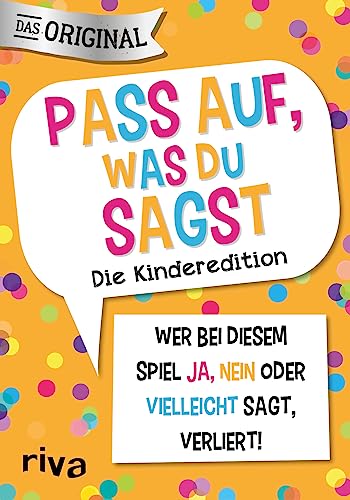 Pass auf, was du sagst – Die Kinderedition: Wer bei diesem Spiel »Ja«, »Nein« oder »Vielleicht« sagt, verliert! Pass auf, was du sagst – Die Kinderedition: Wer bei diesem Spiel »Ja«, »Nein« oder »Vielleicht« sagt, verliert! von Riva