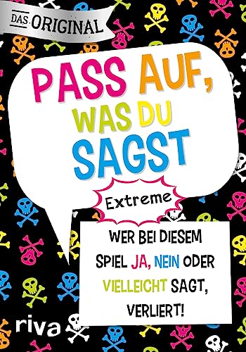 Pass auf, was du sagst – Extreme: Wer bei diesem Spiel »Ja«, »Nein« oder »Vielleicht« sagt, verliert! Pass auf, was du sagst – Extreme: Wer bei diesem Spiel »Ja«, »Nein« oder »Vielleicht« sagt, verliert! von Riva