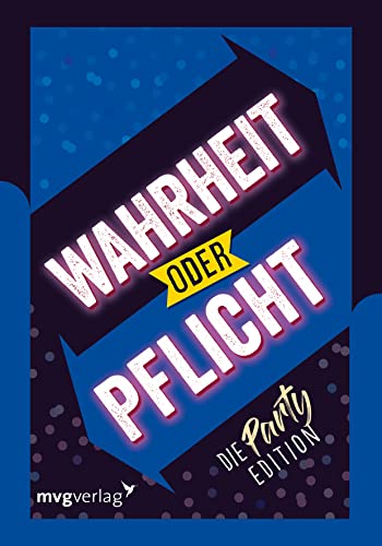 Wahrheit oder Pflicht – Die Partyedition: | Das Original. Der Klassiker unter den Partyspielen. Das perfekte Geschenk für jeden Teenie zum Geburtstag und Weihnachten. Ab 16 Jahren Wahrheit oder Pflicht – Die Partyedition: | Das Original. Der Klassiker unter den Partyspielen. Das perfekte Geschenk für jeden Teenie zum Geburtstag und Weihnachten. Ab 16 Jahren von mvg Verlag