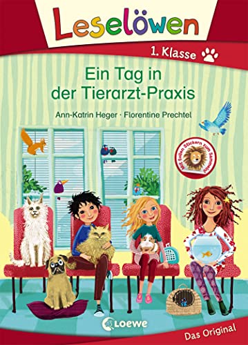 Leselöwen 1. Klasse - Ein Tag in der Tierarzt-Praxis: Erstlesebuch für Kinder ab 6 Jahre