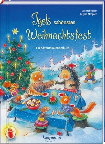Igels schönstes Weihnachtsfest: Ein Adventskalenderbuch: Adventskalender mit Geschichten für Kinder / Ein Buch zum Lesen und Vorlesen mit 24 Kapiteln