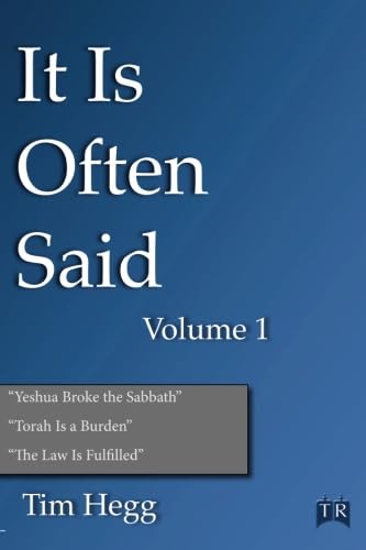 It Is Often Said Volume 1: Comments and Comparisons of Traditional Christian Theology and Hebraic Thought