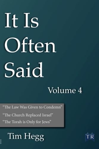It is Often Said Volume 4: Comments and Comparisons of Traditional Christian Theology and Hebraic Thought