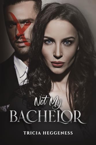 Not My Bachelor von Austin Macauley