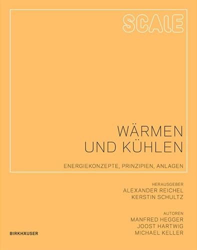 Wärmen und Kühlen: Energiekonzepte, Prinzipien, Anlagen (Scale)
