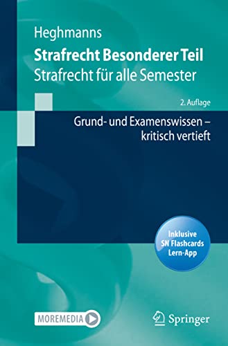 Strafrecht Besonderer Teil: Strafrecht für alle Semester – Grund- und Examenswissen kritisch vertieft (Springer-Lehrbuch) von Springer