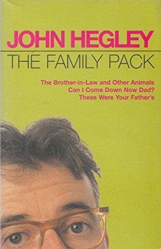 The Family Pack: "Brother-in-law and Other Animals", "Can I Come Down Now Dad?", "These Were Your Father's"