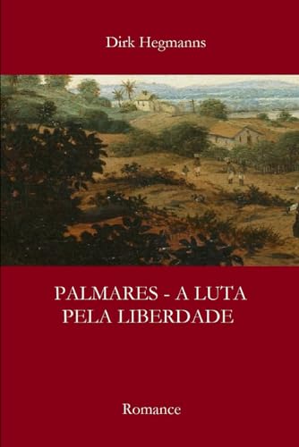 Palmares - A Luta pela Liberdade von Independently published